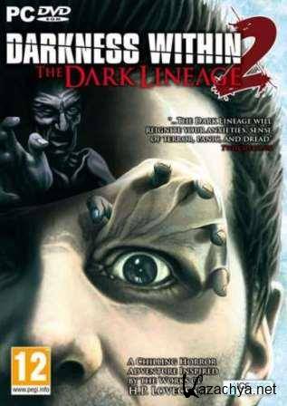 Darkness Within 2: The Dark Lineage (2014/Rus/PC) RePack от R.G.Spieler