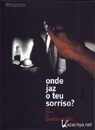 ���� ���������� ���� ������? / Ou git votre sourire enfoui? / Onde Jaz o Teu Sorriso? (2001) DVDRip