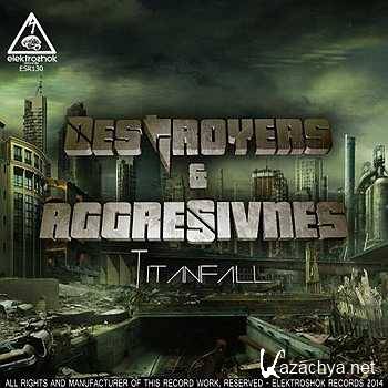 Destroyers & Aggresivnes - Titanfall (2014)