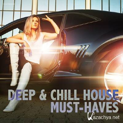 Deep and Chill House Must-Haves (2014)