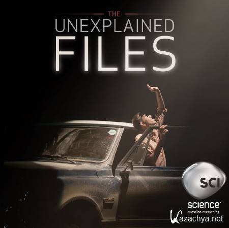 :  .  / The Unexplained Files (2013) SATRip