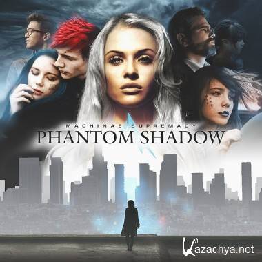 Machinae Supremacy - Phantom Shadow (2014) MP3