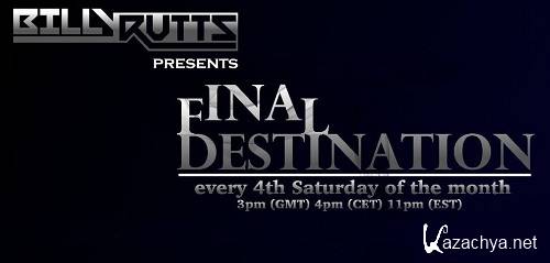 Billy Rutts - Final Destination 001 (2014-09-27)