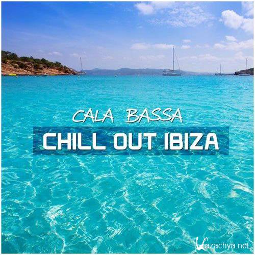 VA - Cala Bassa Chill Out Ibiza (2014)