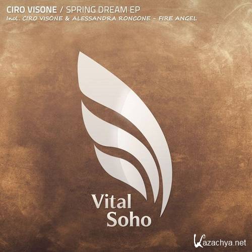 Ciro Visone - Spring Dream EP
