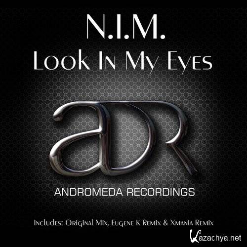 N.I.M - Look In My Eyes