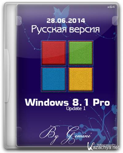 Windows 8.1 Pro Update 1 x64 v.28.08.14 by Gemini [Ru]