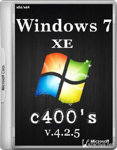 c400's Windows 7 XE v.4.2.5 (x86/x64/RUS/ENG/2014)