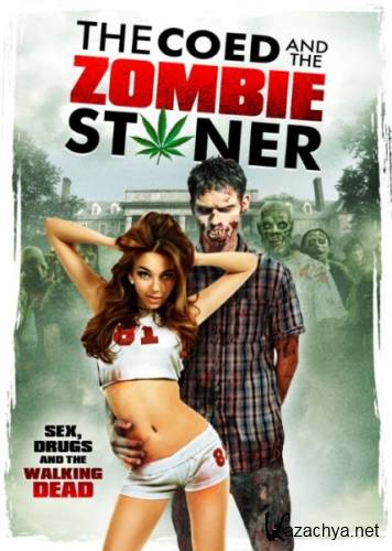   - / The Coed and the Zombie Stoner (2014) WEB-DL 720p