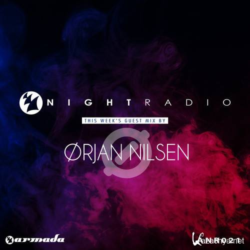 Armada Night & Orjan Nilsen - Armada Night Radio 021 (2014-10-01)