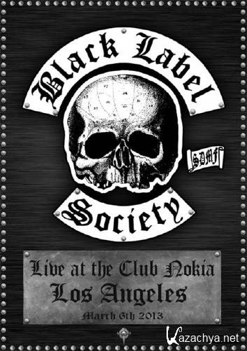  Black Label Society - Live at the Club Nokia in Los Angeles, CA, USA 2013[HDTV]