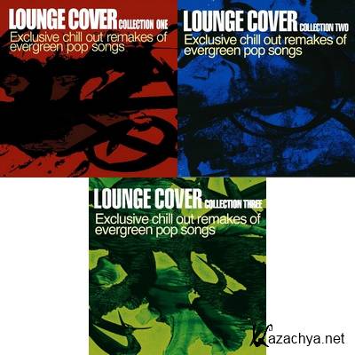 Lounge Cover Collection - Exclusive Chill Out Remakes Of Evergreen Pop Songs - AF