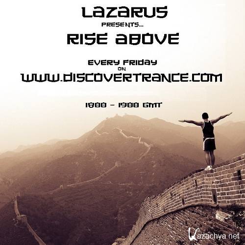 Lazarus - Rise Above 229 (2014-10-10) Lazarus - Rise Above 229 (2014-10-10)