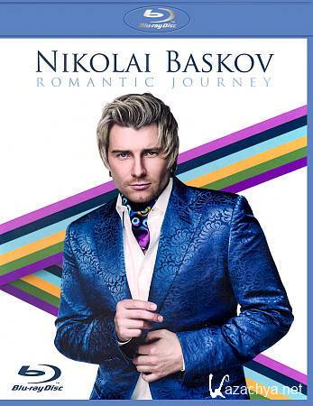  :   / Nikolai Baskov: Romantic Journey (2011) Blu-ray 1080i AVC DD2.0