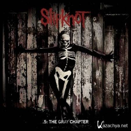 Slipknot. .5: The Gray Chapter, Clean Special Edition (2014)