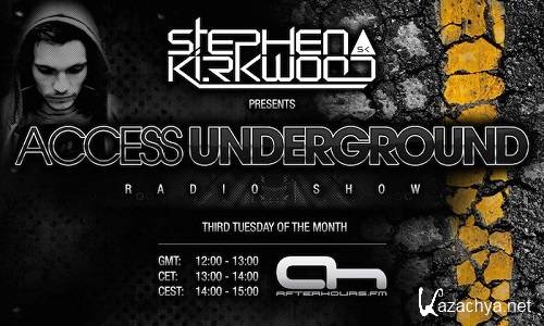 Stephen Kirkwood - Access Underground 051 (2014-10-21)