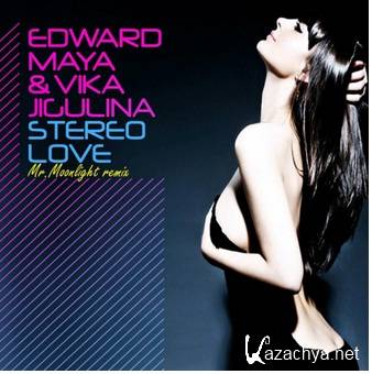 Edward Maya & Vika Jigulina - Stereo Love (Mr. Moonlight remix) (New) (2014)