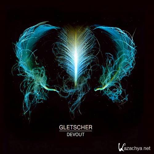 Gletscher - Devout (2014)