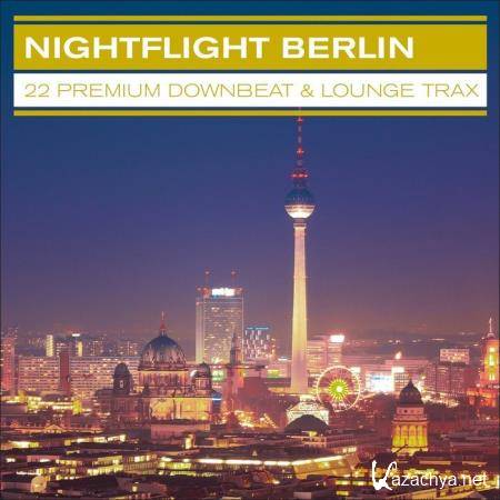 VA - Nightflight Berlin  22 Premium Downbeat & Lounge Trax (2014)