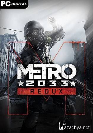 Metro 2033 Redux (2014/Rus/Eng/RePack by hell_dog)