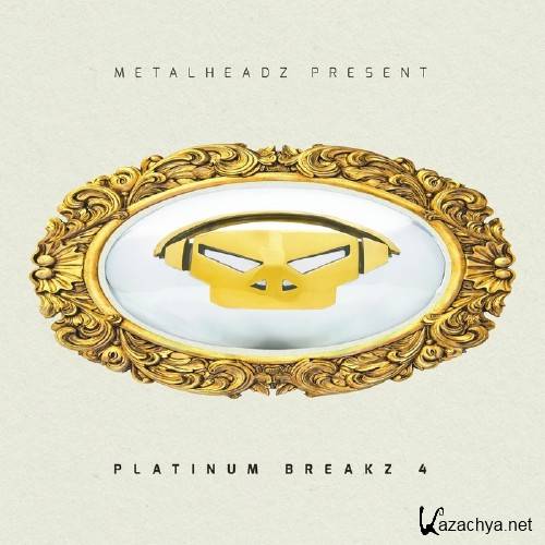 Metalheadz Present Platinum Breakz Vol.4 (2014) FLAC