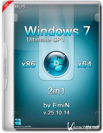 Windows 7 Ultimate SP1 2in1 x86/x64 v.25.10.14 by EmiN (RUS/2014)