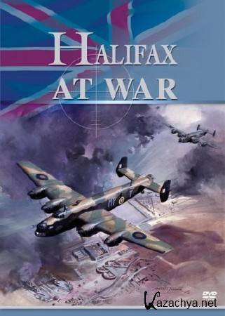 �������� �� �����: ������� ��������������� / Halifax at War: The Story of a Bomber (2005) DVD5 