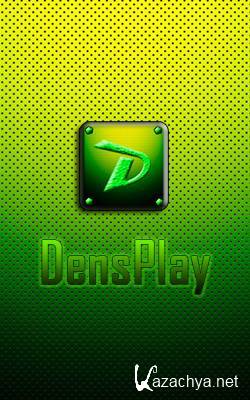 DensPlay v1.7.3 by Densikos (2014)