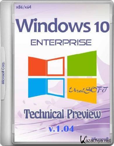 Windows 10 Enterprise Technical Preview UralSOFT v.1.04 (x86/x64/RUS/ENG/2014)