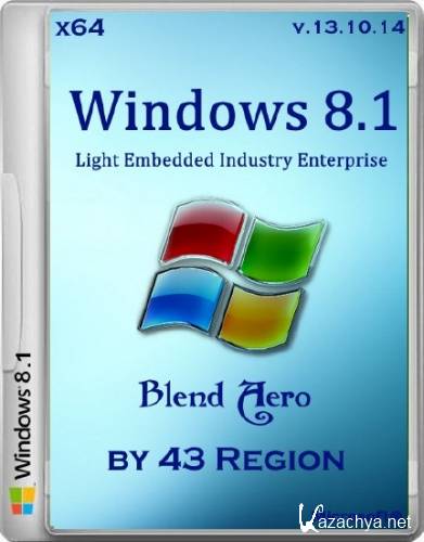 Windows 8.1 Light Embedded Industry Enterprise x64 Blend Aero by 43 Region v.13.10.14 (2014/RUS)