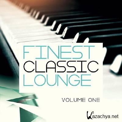 Finest Classic Lounge Vol 1 Finest Collection of Classic Lounge and Chill out Songs (2014)