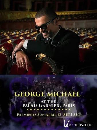 George Michael - Live at The Palais Garnier Opera House in Paris (2014) HDTVRip