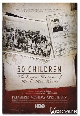    / 50 Children: The Rescue Mission of Mr. And Mrs. Kraus (2012) DVB