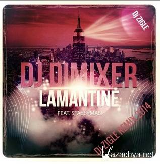 Dj DIMIXER - Lamantine (Dj Zigle remix) (2014)