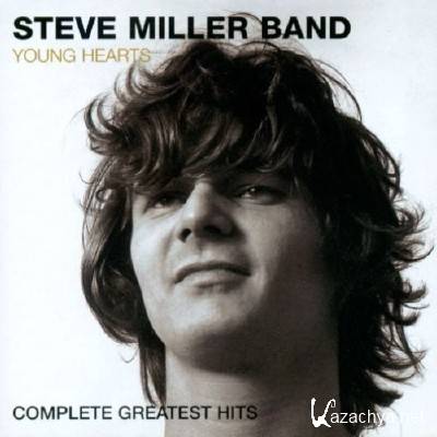 Steve Miller Band - Young Hearts: Complete Greatest Hits (Limited Edition) (2003)