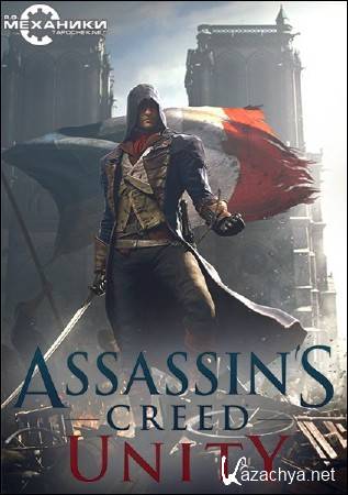 Assassins Creed Unity (2014) RUS/ENG/FRE/RePack by R.G. 