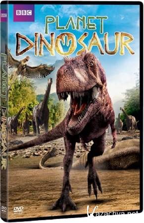 BBC.   (6   6) / Planet Dinosau (2011) BDRip (AVC)
