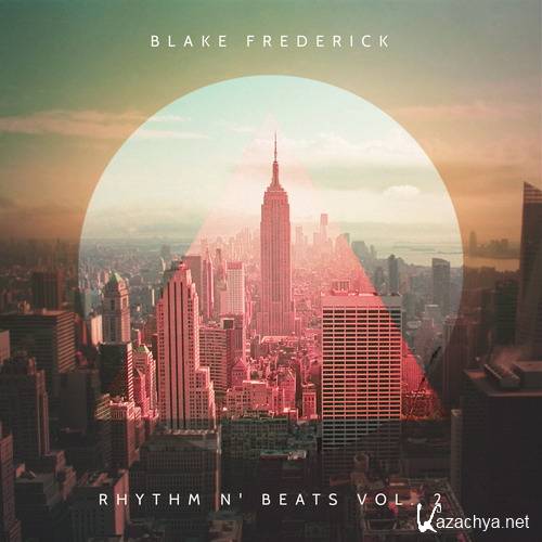 Blake Frederick - Rhythm N' Beats Vol. 2 (2014)