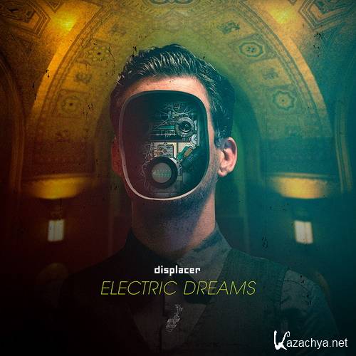 Displacer - Electric Dreams (2014)