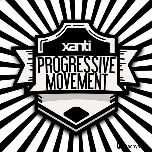 Xanti - Progressive Movement 014 (2014-11-18)