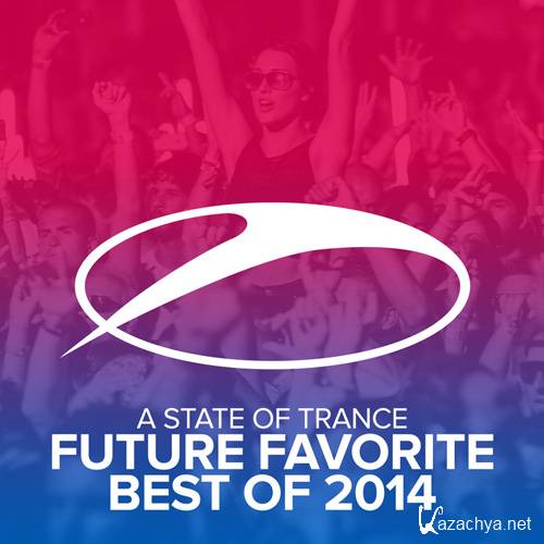 VA - A State Of Trance Future Favorite Best Of 2014 (2014)