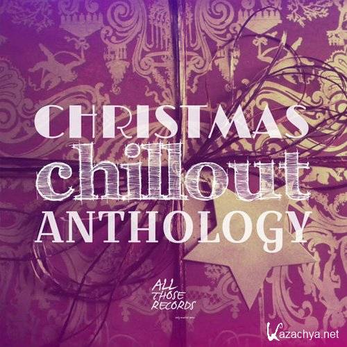 Christmas Chillout Anthology (2014)