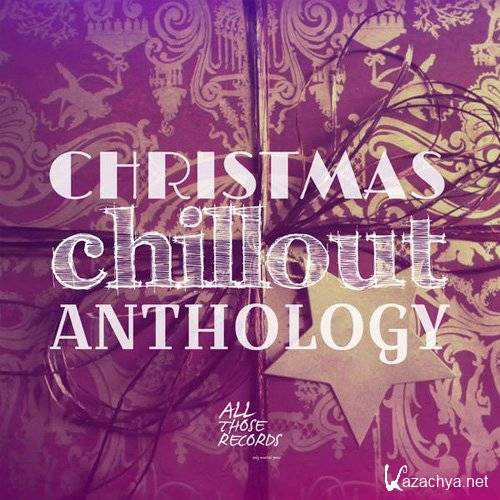 Christmas Chillout Anthology (2014)