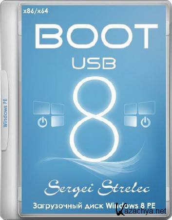 Boot USB Sergei Strelec 2014 7.3 (x86|x64|Native x86) (Windows 8 PE)