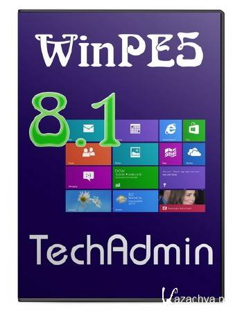   WinPE5 (Win8.1) - TechAdmin 1.9