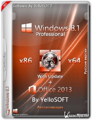 Windows 8.1 with Update Pro + Office 2013 by YelloSOFT (x86/x64/RUS/2014)