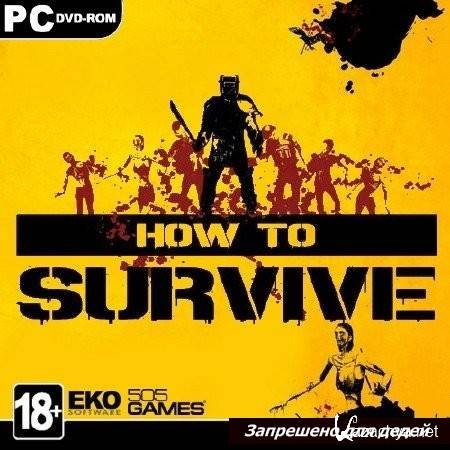  How to Survive: Storm Warning Edition (2014/RUS/ENG/MULTI7/Repack by FitGirl) 