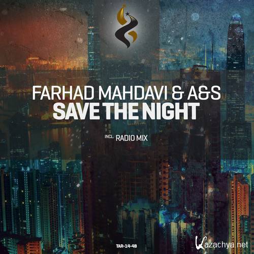 Farhad Mahdavi & A&S - Save the Night