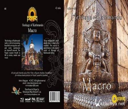 .    / Macro. Kathmandu heritage Nepal (2013) BDRip 720p