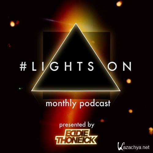 Eddie Thoneick - #LightsOn Podcast 03 (2014)